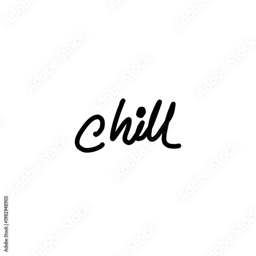 Black Handwritten Chill Text Typography on White Background