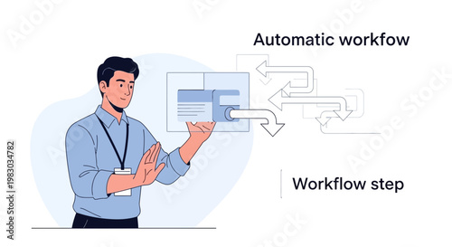 Man demonstrating automatic workflow and workflow step with arrows