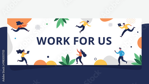Vibrant recruitment banner titled WORK FOR US featuring energetic people jumping and running to join a dynamic team.