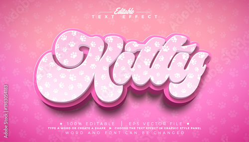 Kitty Cute Cat Text Effect Design Editable Vector Graphic Style with Puppy Pow Texture Typography on Pink Background. Customizable Mockup Template Illustration for Kitten Greeting Card Pet Shop Banner
