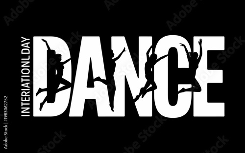 International Dance Day bold typography banner with dancer silhouettes on black background