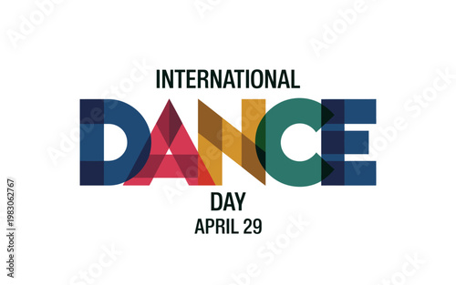 International Dance Day typography banner with colorful overlapping letters for April 29 celebration