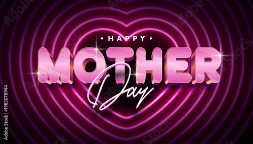 Happy Mother's Day Banner with Glowing Neon Light Heart and Shiny 3d Typography Lettering on Dark Background. Vector Motherhood Celebration Design with Symbol of Love for Greeting Card, Banner, Flyer