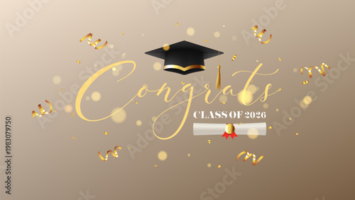 Congrats Class of 2026 Concept Symbol. Vector background with realistic graduation cap, golden confetti and lettering design. Banner for graduation of college, school, university or degree ceremony.