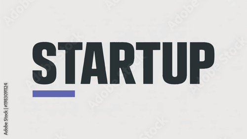 Startup business concept with bold text and purple line on gray background