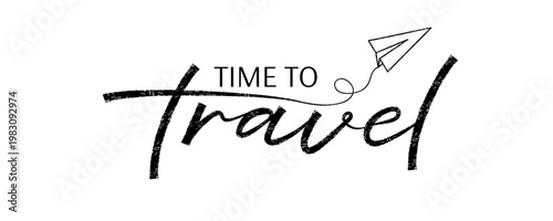 Time to travel. Trendy brush stroke quote text. Marker drawn vacation calligraphy. Modern motivation and inspiration phrase great for greeting card, flyers, posters, banners