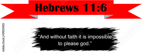 Hebrews 11:6 Bible Verse Banner Red Ribbon Black Brush Stroke Quote Scripture Christian Religious Graphic Design Element Vector Illustration Transparent Background