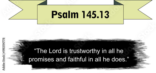 Psalm 145:13 Bible Verse Banner Yellow Ribbon Black Brush Stroke Quote Scripture Christian Religious Graphic Design Element Vector Illustration Transparent Background