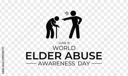 World Elder Abuse Awareness Day, observed on June 15, highlights the importance of protecting older adults and promoting their rights, safety, and dignity. Medical vector design for banner, poster.