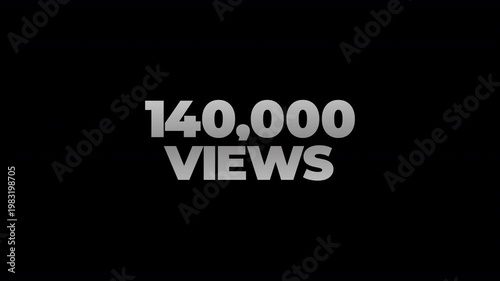 140k views counting number social media on transparent background. counter number views social media increasing to 140 thousands. motion text 4k video with alpha channel