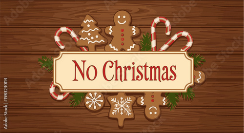 Festive cookies and candy canes surround a banner with "No Christmas" text