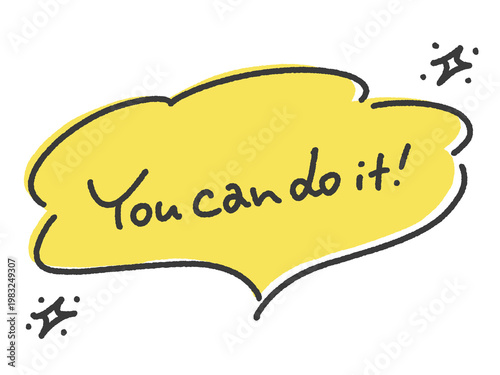 You can do it! 英語の手書き文字のメッセージと黄色の吹き出しとかわいいキラキラマーク