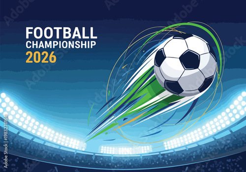 Dynamic football championship 2026 banner with a soccer ball flying over a brightly lit stadium at night.