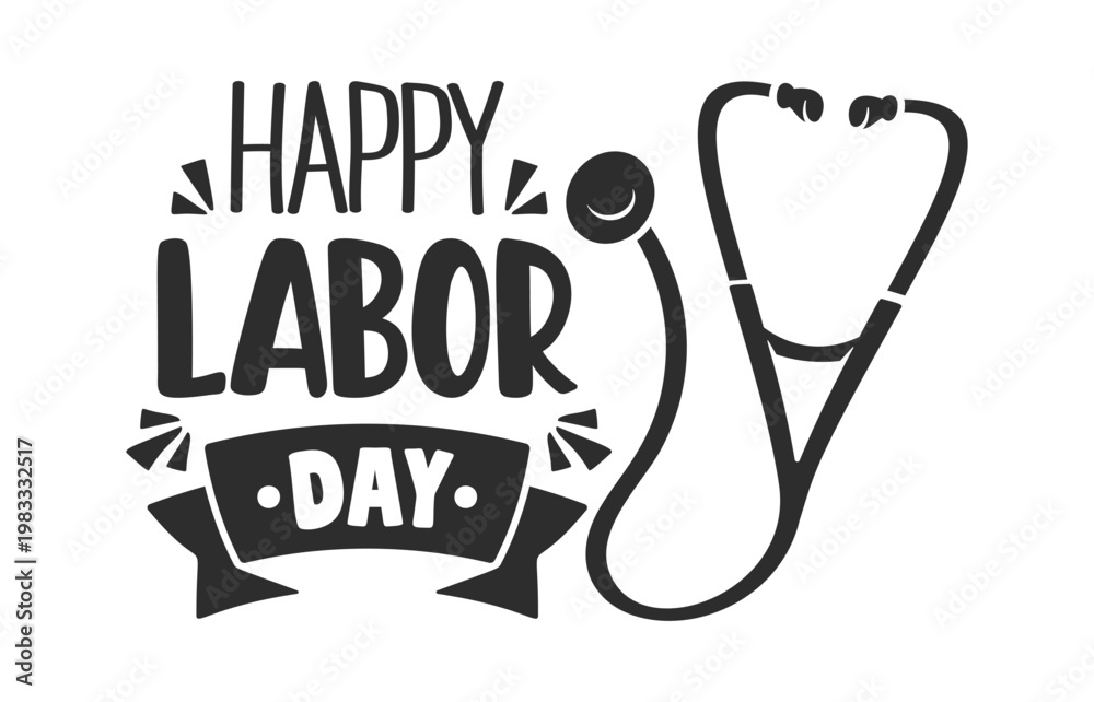 Obraz premium Labor Day Greeting With Stethoscope Lettering