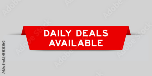 Red color inserted label with word daily deals available on gray background