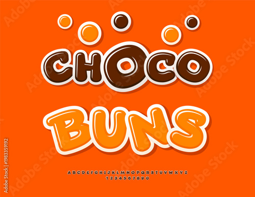 Vector Festive poster Choco Buns for Bakery Shop and Cafe. Sweet Chocolate Font. Glossy Brown Alphabet Letters and Numbers set.