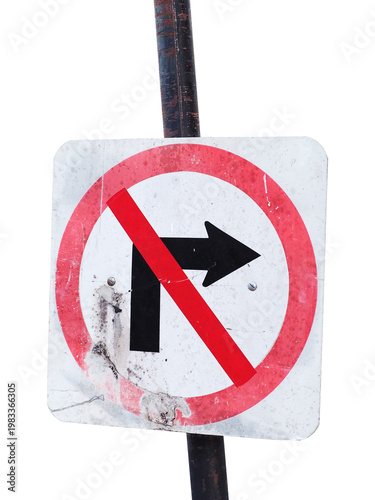 Old, worn, and rusted prohibitive traffic sign with a 