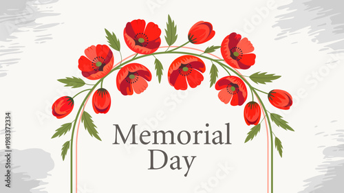 Memorial Day illustration with red poppy flowers, floral frame. Patriotic American remembrance design honoring fallen soldiers, perfect for Memorial Day cards, banners, posters and holiday backgrounds