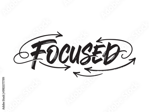 hand-drawn focused mindset calligraphy motivational quote vector illustration