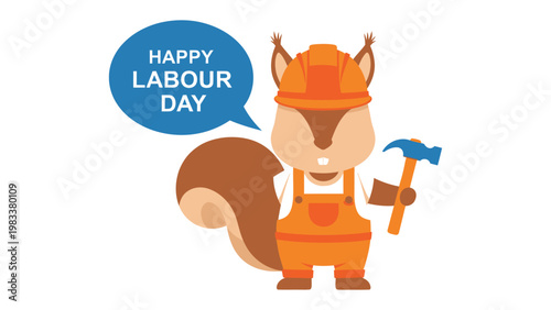 Labor Day squirrel: A cheerful squirrel, donned in construction attire, extends heartfelt wishes for a Happy Labour Day, symbolizing appreciation for labor.