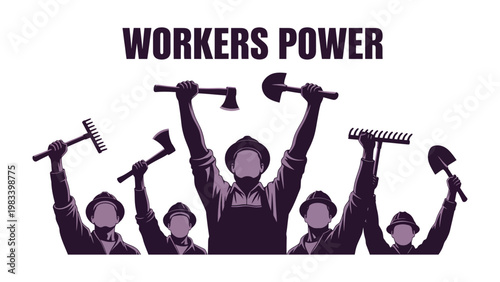 Workers' Solidarity: Silhouetted figures of laborers raise their tools in a powerful display of solidarity, embodying the strength and unity of the workforce and the spirit of collective action.