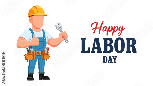 Happy Labor Day Greetings: A construction worker, tools in hand, stands with pride, with Happy Labor Day text. Illustrating the dedication of the workforce on this day of recognition.
