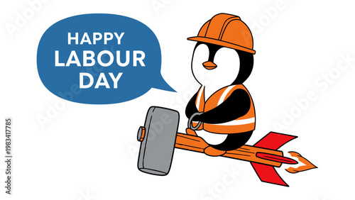 Labour Day Penguin: A whimsical penguin, equipped with construction gear, celebrates Labour Day, riding a rocket hammer to symbolize the spirit of hard work and achievement.