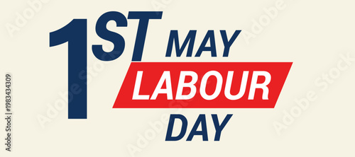 Labour Day 1st May typographic banner vector. Bold navy blue red design for international workers day.
