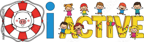 Pig inside lifebuoy symbol with children playing around word ACTIVE cartoon vector illustration for kids activity concept