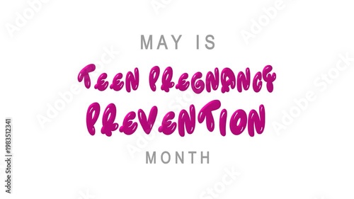 Teen pregnancy prevention month text animation. Suitable for campaigns, social media, and educational materials.