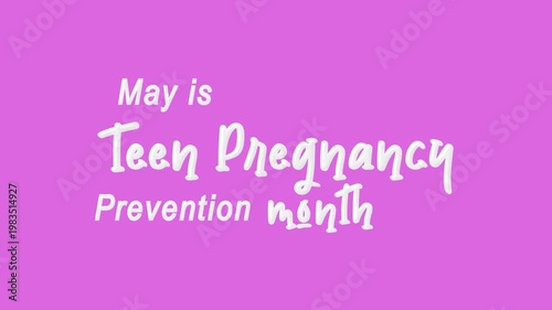 Teen pregnancy prevention month text animation, ideal for social media posts and educational websites.