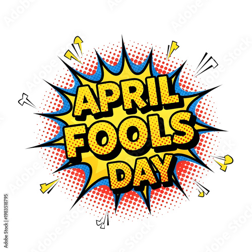 April Fools Day Comic Book Style Text