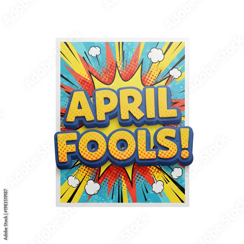 April Fools Comic Book Style Text with Explosion Background