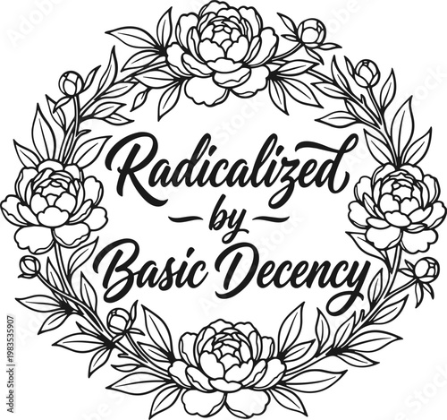 Radicalized by Basic Decency Svg