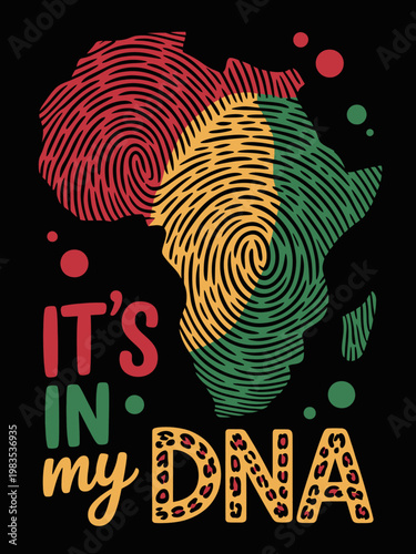 The image features a stylized map of Africa made from colorful fingerprints. The words 'It's in my DNA' accompany the image.