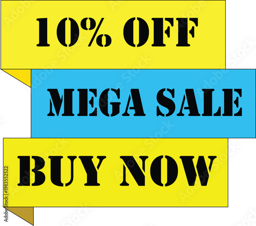 A colorful advertisement sign offering 10 percent off during a mega sale