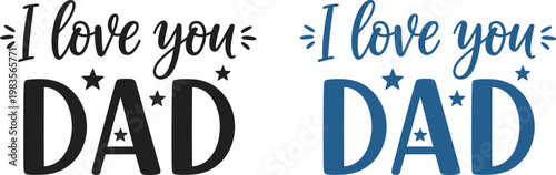 Heartfelt fathers day wishes 'i love you dad' typography with stars perfect gift ideas celebrations