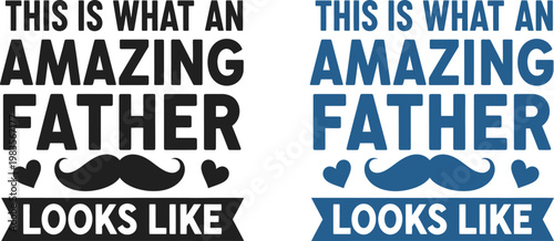 Celebrating fathers day what an amazing father looks like perfect gift ideas appreciation