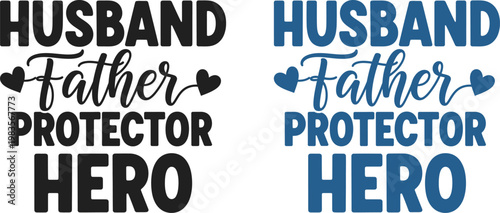 Celebrating fathers day husband father protector hero a tribute to amazing dads and loving families