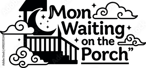 Black and white moon waiting on the porch with clouds and stars vector art