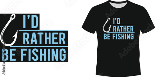 I'd rather be fishing t-shirt design with stylized fish hook icon and bold light blue typography for angling and outdoor hobbyists