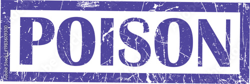 Purple grunge rubber stamp impression with the word poison inside a rectangular border
