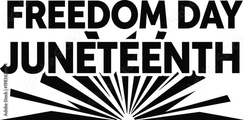 Juneteenth freedom day celebrating emancipation and black history with powerful visual representation