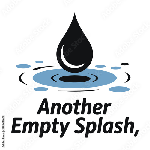 Another Empty Splash Emotional Water Ripple Graphic T Shirt Design