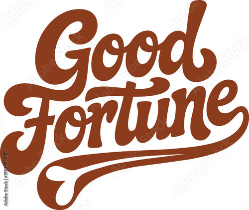 Good Fortune retro script typography on transparent for vintage style and vintage