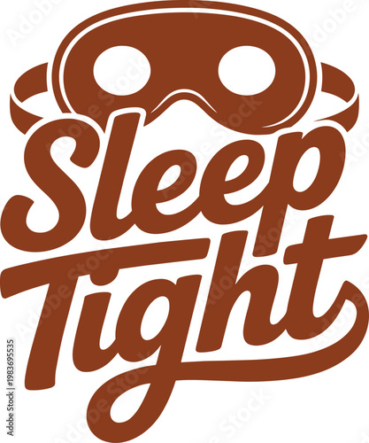 Sleep tight typography with eye mask icon graphic design element on transparent