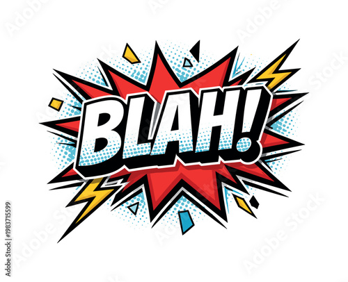 Large bold BLAH typography in black and white retro newspaper-style letters, layered with bright red comic burst shape behind the word, blue halftone dot