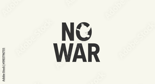 No War Dove Symbol, Peace Concept, Anti-War Message