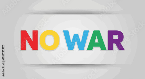 No War Text Message Colorful Letters Peace Symbol Abstract Background