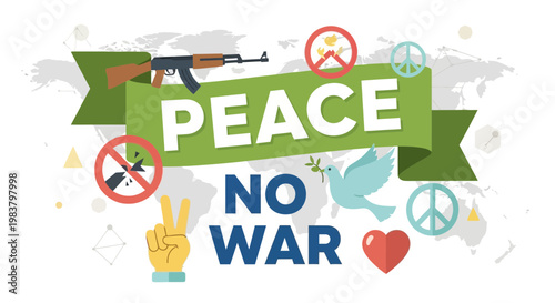 Peace No War Concept: Dove, Peace Signs, World Map, AK-47 Crossed Out